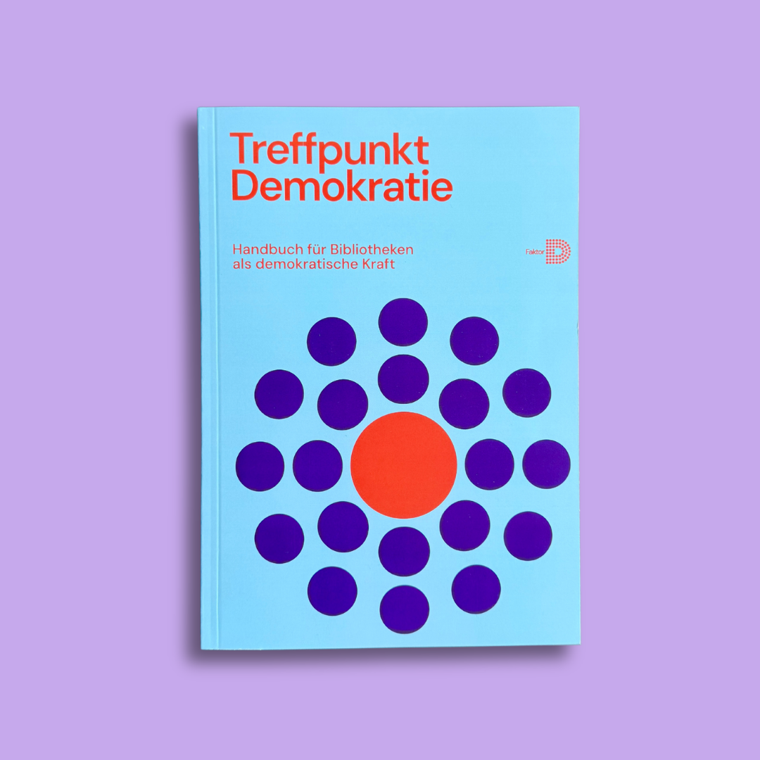 Handbuch für Bibliotheken als demokratische Kraft