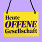 Türschild „Heute Offene Gesellschaft“